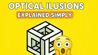 🤯 **OPTICAL ILLUSIONS: How Your Brain TRICKS Your Eyes! (Explained Simply!)** 🤯