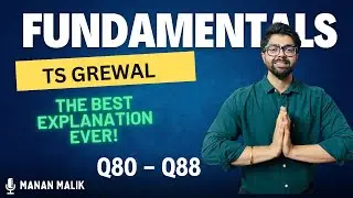 FUNDAMENTALS |  Q80, Q81, Q82, Q83 ,Q84 ,Q85, Q86, Q87, Q88 | ACCOUNTS | CLASS 12 | TS GREWAL | 2024