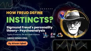 What are Instincts? |Instincts in hindi-urdu |Freud's personality theory #psychoanalysis #psychology