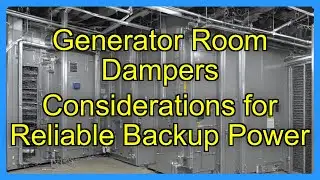 Generator Room Dampers Considerations for Reliable Backup Power
