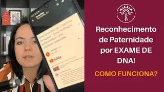 Reconhecimento de Paternidade por EXAME DE DNA - Cidadania Portuguesa! COMO FUNCIONA?