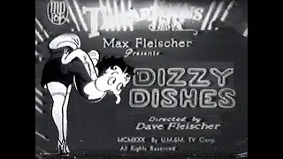 1930 Dizzy Dishes 1st Betty Boop cartoon by Max Fleischer Studio