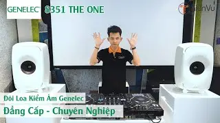 KHÓ TIN CHẤT ÂM LOA GENELEC 8351 GIÁ 250 TRIỆU | ĐẲNG CẤP CHO DJ PRODUCER CHUYÊN NGHIỆP