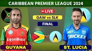 CPL Live: Guyana Amazon Warriors vs St Lucia Kings Live, Final | GAW vs SLK Live