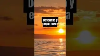 Dios es descanso y esperanza. reflexi&oacute;n