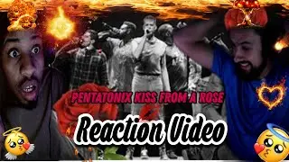 WE ALMOST SCREAMED LIKE GIRLS 😭 Pentatonix - Kiss From A Rose (Live Performance) REACTION VIDEO!