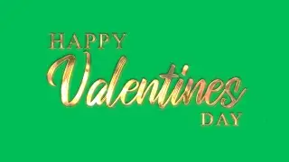Green Screen Valentine's Day Text Animation | 4K | Global Kreators