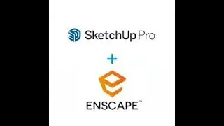SketchUp 2025 + Enscape Installation Tutorial