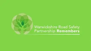Warwickshire Road Safety Partnership Remembers 2021