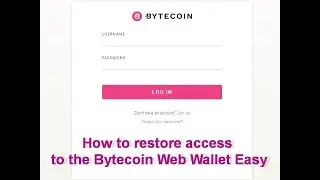 How to restore access to the Bytecoin Web Wallet 2 Easy way