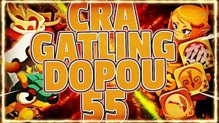 Cra DoPou/Classe Lvl 55 