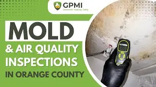 Comprehensive Mold & Air Quality Inspections in Orange County | GPMI - Protecting Your Home & Health
