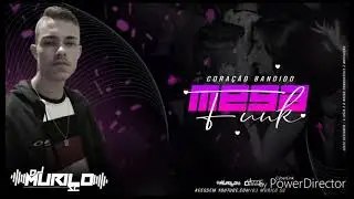 MEGA FUNK CORA&Ccedil;&Atilde;O BANDIDO  (DJ MURILO SC )