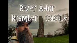 River Adur + Bramber Castle