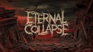Eternal Collapse - 2024 - Eclipse of Despair - Deathcore - Technical Deathcore