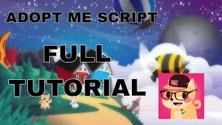 ADOPT ME SCRIPT (FULL TUTORIAL)