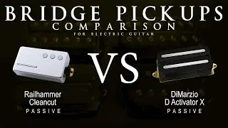 Railhammer CLEANCUT vs DiMarzio D ACTIVATOR X - Bridge Guitar Pickup Comparison Tone Demo