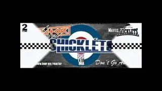 Los Chickl&eacute;ts - Don't Go Away Ft.  Mick Clare (THE HOTKNIVES)