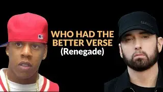 Jay Z or Eminem: Who Had The Better Verse (Renegade)