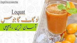 Refreshing Loquat Juice Recipe - Loquat Juice Easy Recipe At Home