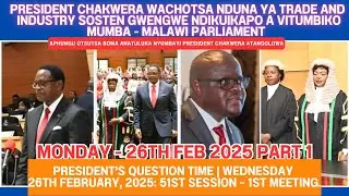 MALAWI PARLIAMENT, CHAKWERA WACHOTSA NDUNA GWENGWE NDIKUIKA VITUMBIKO MUMBA, SAMEER SULEMAN WATOKOTA
