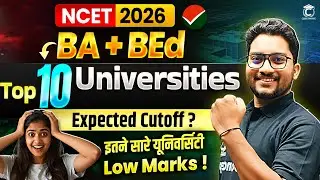NCET 2026 | All Universities List, Total Seats, RIE Cutoff🔥State wise Universities list ✅| BA BEd