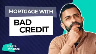 Can You Get a Mortgage with Bad Credit?