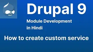 How to create custom service - Drupal 9 Module Development tutorial in Hindi in 2022