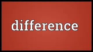 Difference Meaning