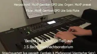 J.S.Bach, Weihnachtsoratorium:'Bereite Dich, Zion' Yamaha MoXF/Roland Integra-7/Christmas Oratorio