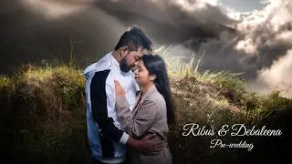 Ribus & Debaleena Pre-wedding Darjeeling | a beautiful Cinematic pre wedding 