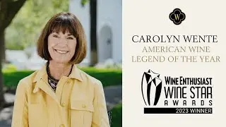 Carolyn Wente 2023 American Wine Legend by Wine Enthusiast Wine Star Award