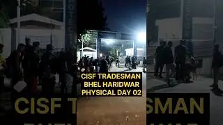 CISF TRADESMAN PHYSICAL BHEL HARIDWAR #cisf #cisftradesman #cisfphysical #shortsfeed #shorts #viral