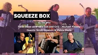 Squeeze Box [The Who] - Scott Greeson-guitar; Vickie Maris-accordion; Michael Kelsey; Walt's Pub