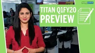 3 Point Analysis | Titan Q1FY20 Preview