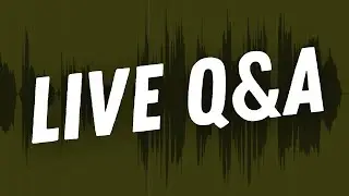 LIVE Q&A - Come Ask Your Questions!