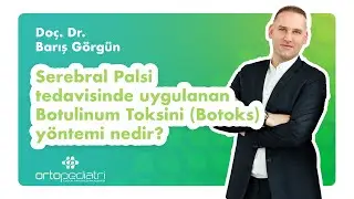 Do&ccedil;. Dr. Barış G&ouml;rg&uuml;n - SP tedavisinde uygulanan Botulinum Toksini (Botoks) y&ouml;ntemi nedir?