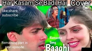 Har Kasam Se Badi Hai | Salman Khan | Nagma | Baaghi | Hindi Romantic song | By Dilip Chowdhury 