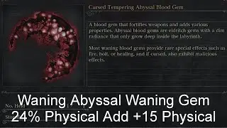 How to get Waning Abyssal Waning Gem 24% Physical Add +15 Physical in Bloodborne 2025