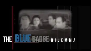 THE WALKING QUAD - THE BLUE BADGE DILEMMA -