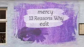 13 reasons why - Mercy