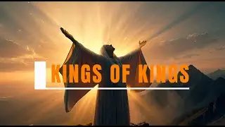 KING OF KINGS – Deep Worship Song | Soaking in God’s Presence