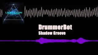 Shadow Groove - DrummerBot [Moombahton]