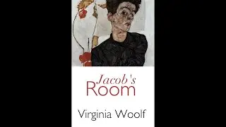 Plot summary, &ldquo;Jacob's Room&rdquo; by Virginia Woolf in 4 Minutes - Book Review