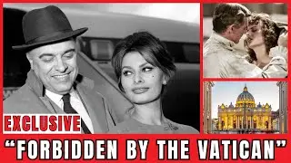 Sophia Loren & Carlo Ponti: The Marriage the Vatican Tried to Destroy