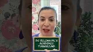 DC Bilingual's Academic Turnaround | Daniela Anello