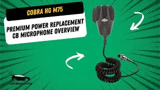 Cobra HG M75 Premium Power Replacement CB Microphone Overview
