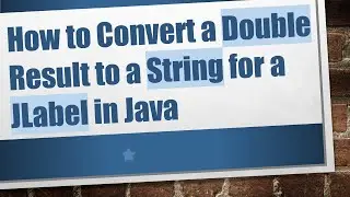 How to Convert a Double Result to a String for a JLabel in Java