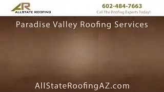 Expert Paradise Valley Roofers at Allstate Roofing