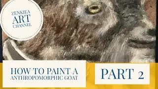 How to Paint a Anthropomorphic Goat:  Part 2